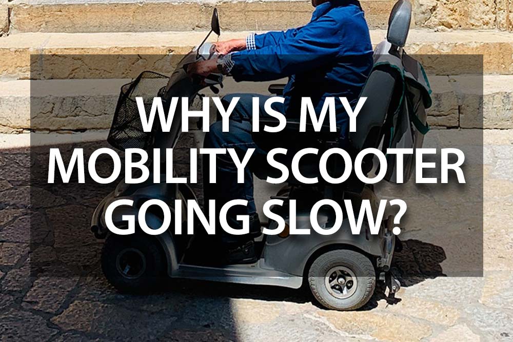 why-is-my-mobility-scooter-going-slow